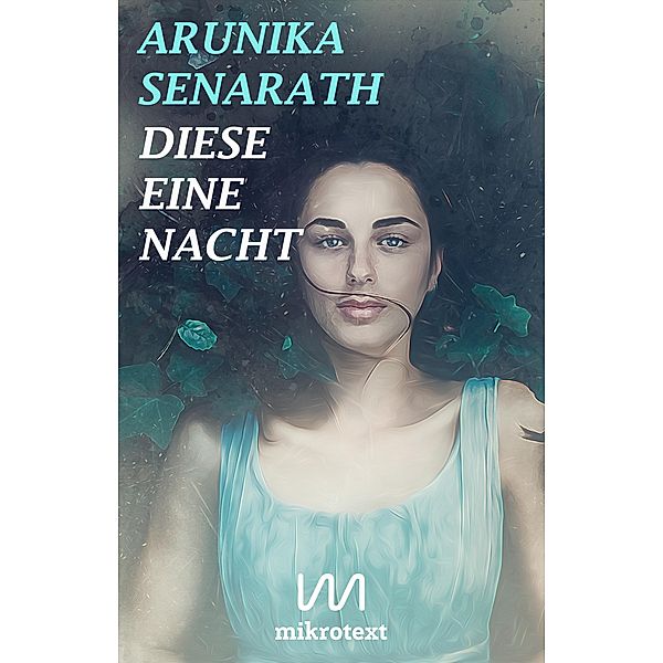 Diese eine Nacht, Arunika Senarath