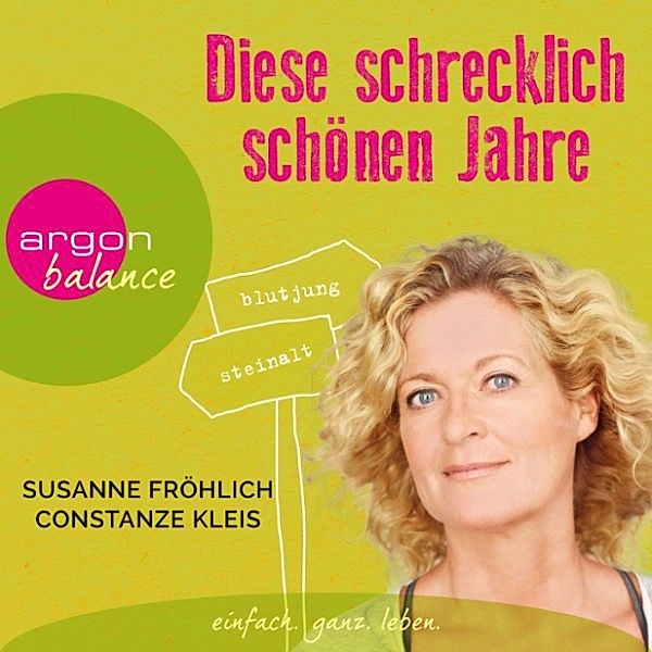 Diese schrecklich schönen Jahre, Susanne Fröhlich