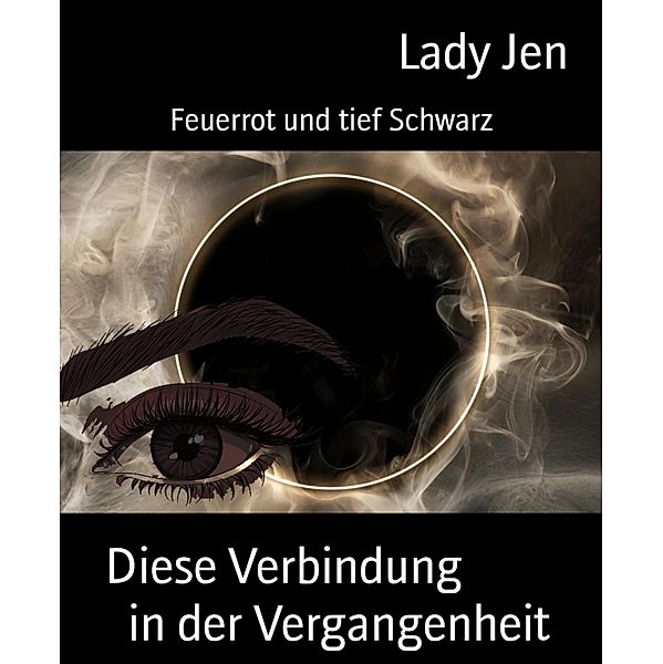 Diese Verbindung                in der Vergangenheit, Lady Jen