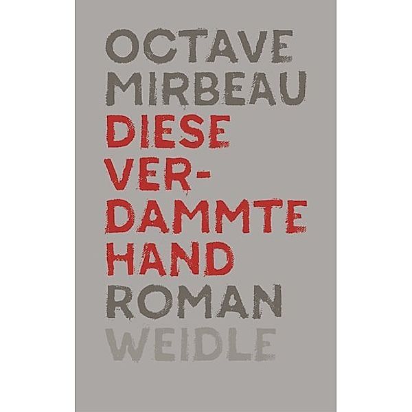 Diese verdammte Hand, Octave Mirbeau