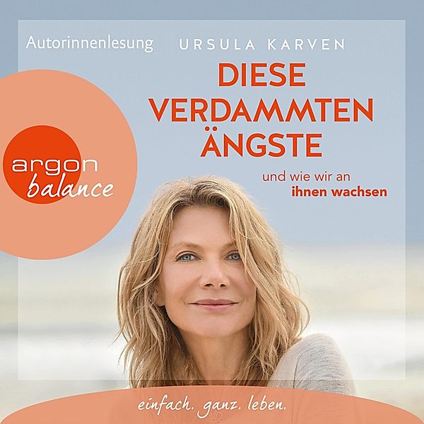 Diese verdammten Ängste, Ursula Karven