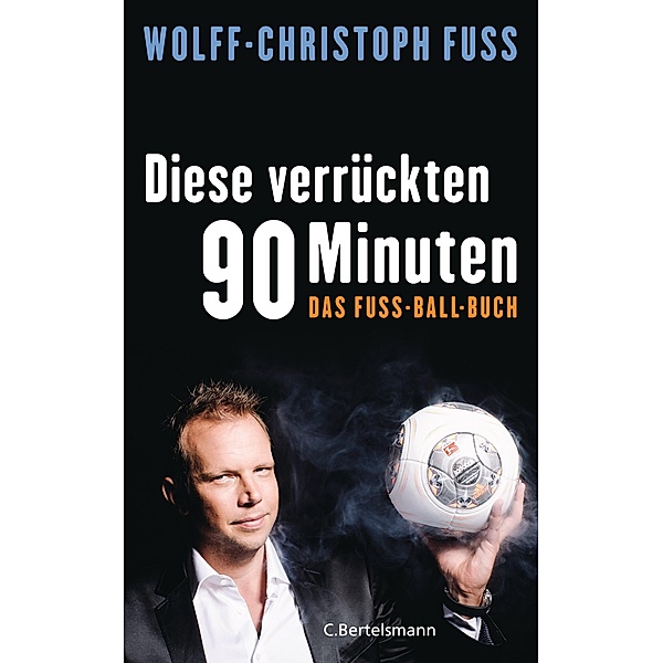 Diese verrückten 90 Minuten, Wolff-Christoph Fuss