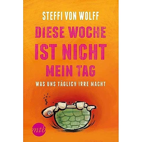 Diese Woche ist nicht mein Tag!, Steffi von Wolff