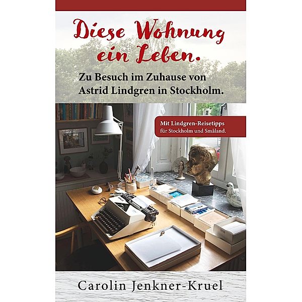 Diese Wohnung ein Leben, Carolin Jenkner-Kruel