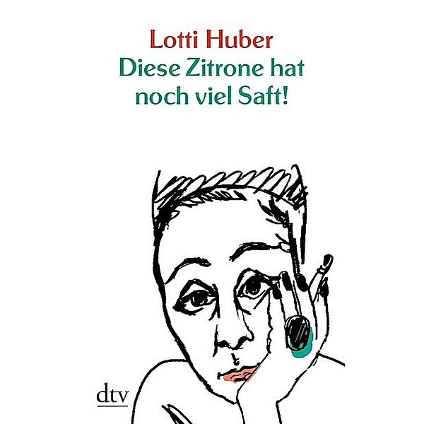 Diese Zitrone hat noch viel Saft!, Lotti Huber