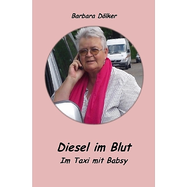 Diesel im Blut, Barbara Doelker