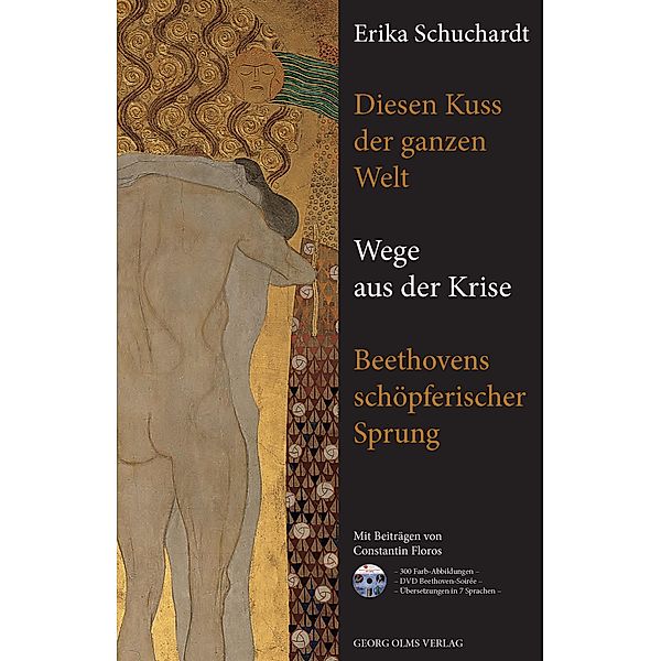 Diesen Kuss der ganzen Welt - Wege aus der Krise., Erika Schuchardt