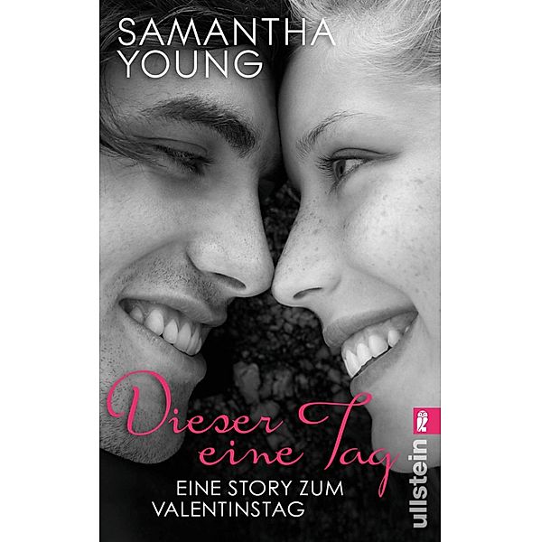 Dieser eine Tag - Eine Story zum Valentinstag / Ullstein eBooks, Samantha Young