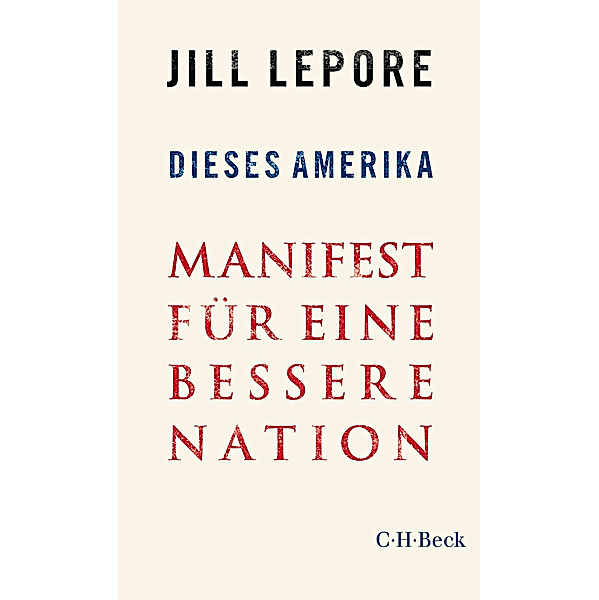 Dieses Amerika, Jill Lepore