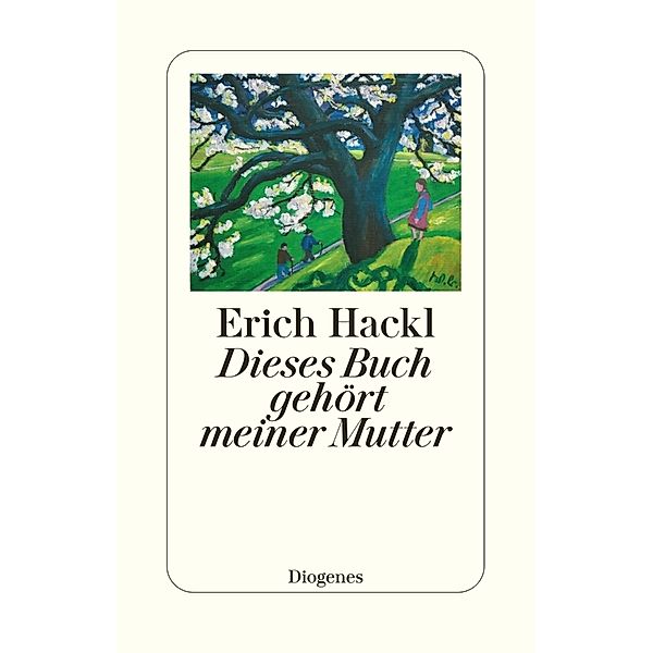 Dieses Buch gehört meiner Mutter, Erich Hackl