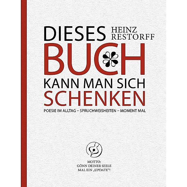 Dieses Buch kann man sich schenken, Heinz Restorff