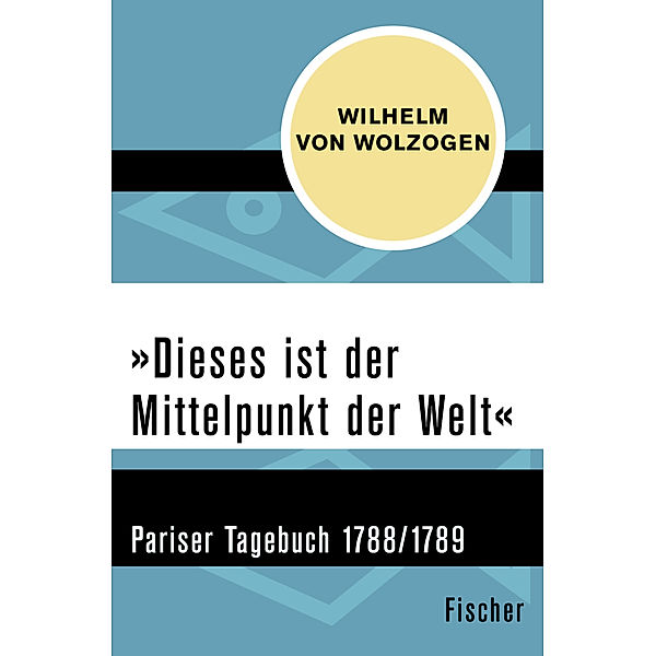 Dieses ist der Mittelpunkt der Welt, Wilhelm von Wolzogen