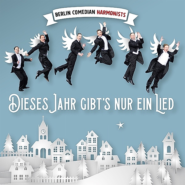 Dieses Jahr Gibt'S Nur Ein Lied, Berlin Commedian Harmonists
