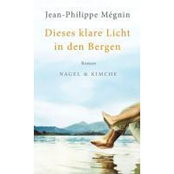 Dieses klare Licht in den Bergen, Jean-Philippe Mégnin