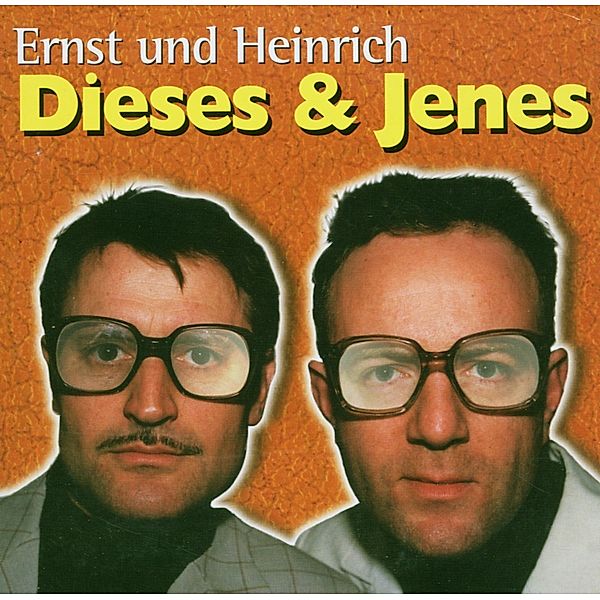 Dieses Und Jenes, Ernst Und Heinrich