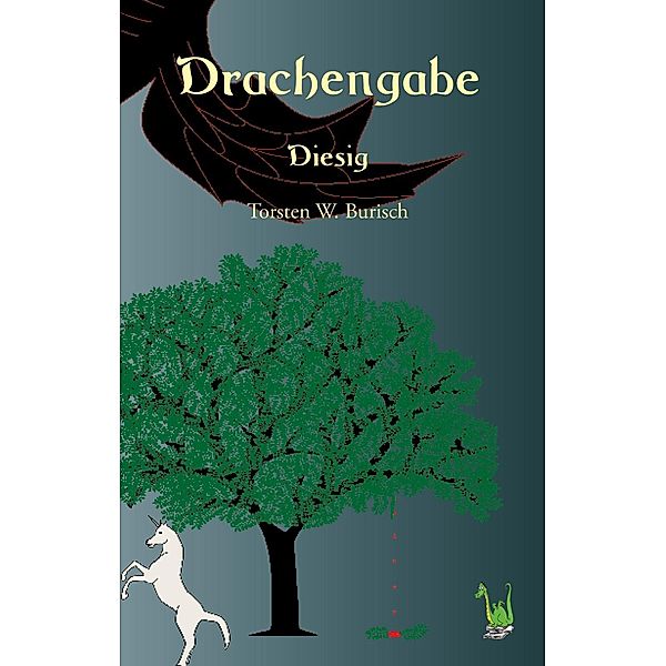 Diesig / Drachengabe Bd.2, Torsten W. Burisch