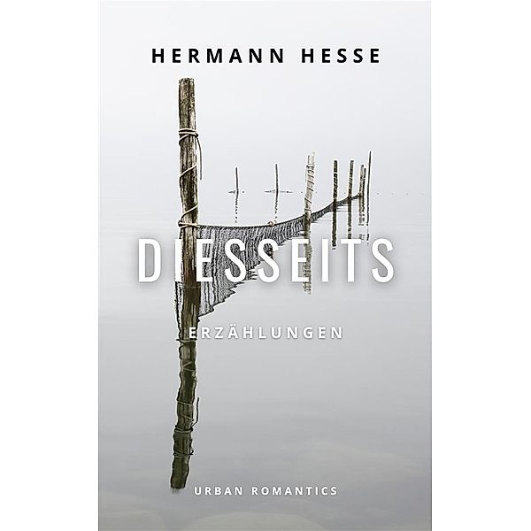 Diesseits, Hermann Hesse