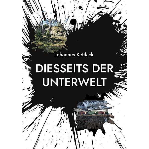 Diesseits der Unterwelt, Johannes Kettlack