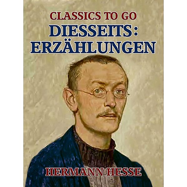 Diesseits: Erzählungen, Hermann Hesse