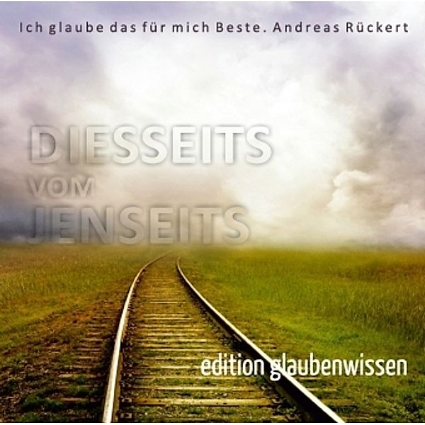 Diesseits vom Jenseits, 1 Audio-CD, Andreas Rückert