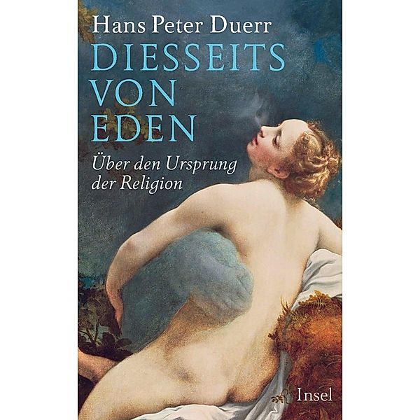 Diesseits von Eden, Hans Peter Duerr