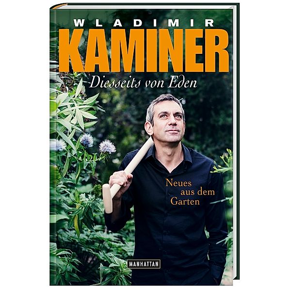 Diesseits von Eden- Neues aus dem Garten, Wladimir Kaminer