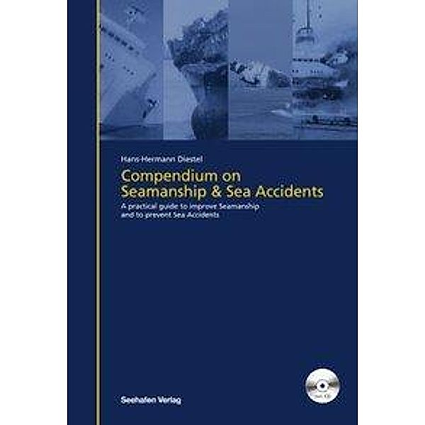 Diestel, H: Compendium on Seamanship and Sea Accidents, Hans H Diestel