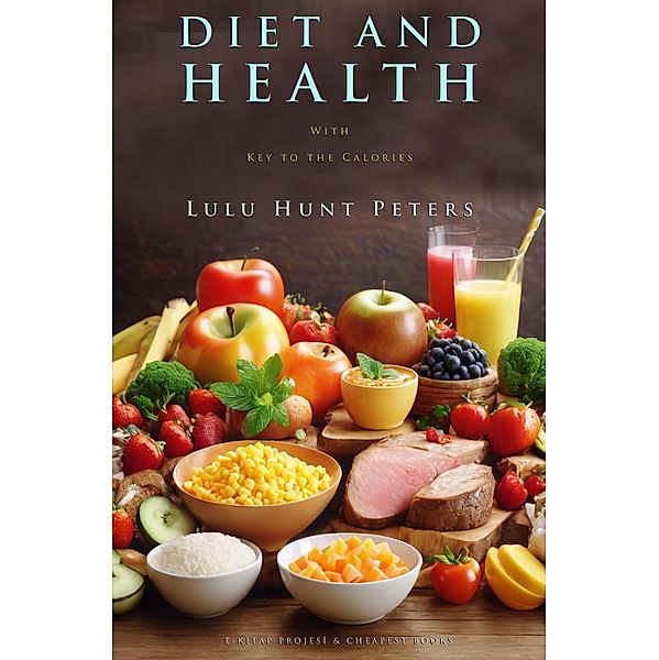 Diet and Health, Lulu Hunt Peters