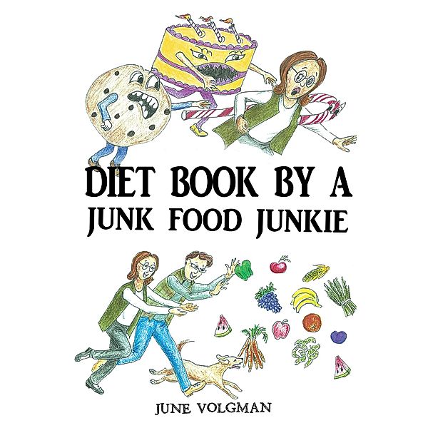 Diet Book By a Junk Food Junkie, June Volgman