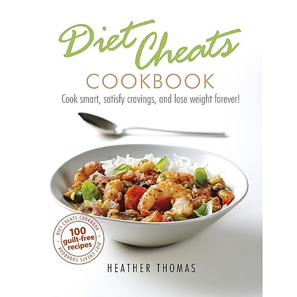 Diet Cheats Cookbook, Heather Thomas