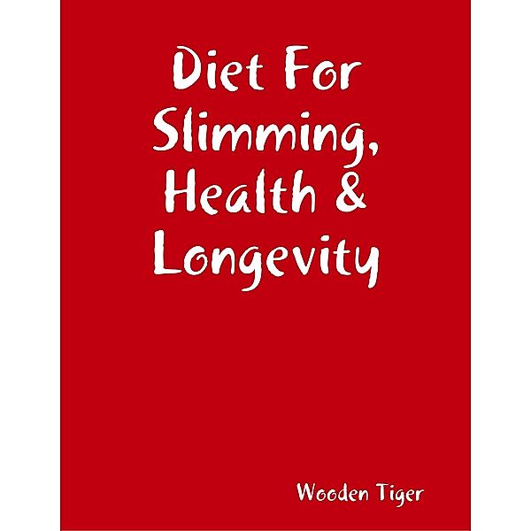 Diet For Slimming, Health & Longevity, Wooden Tiger