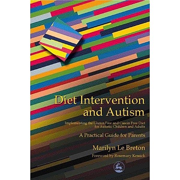 Diet Intervention and Autism, Marilyn Le Breton