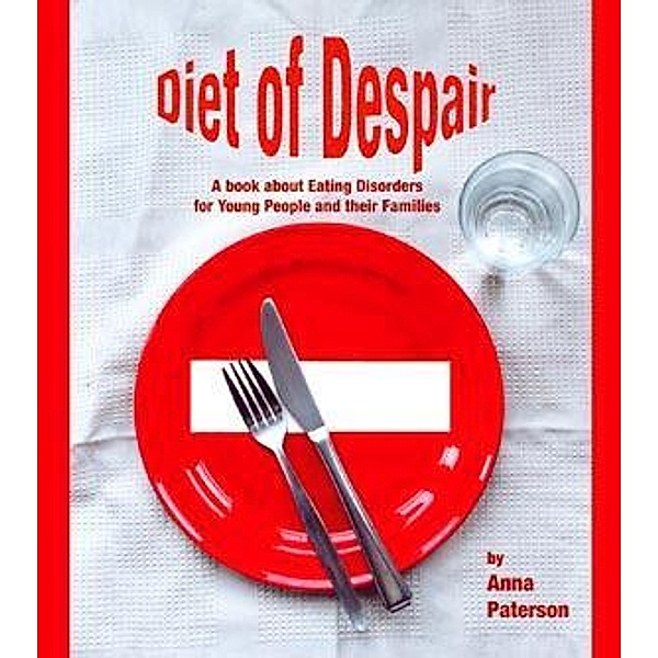 Diet of Despair / Lucky Duck Books, Anna Paterson