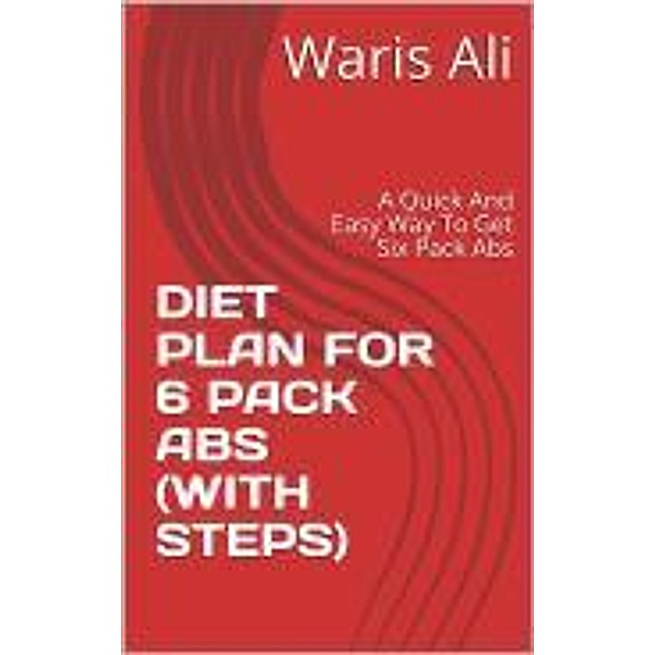 DIET PLAN FOR 6 PACK ABS, Waris Ali