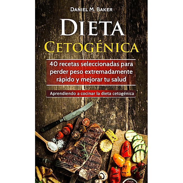 Dieta Cetogénica, Daniel M. Baker