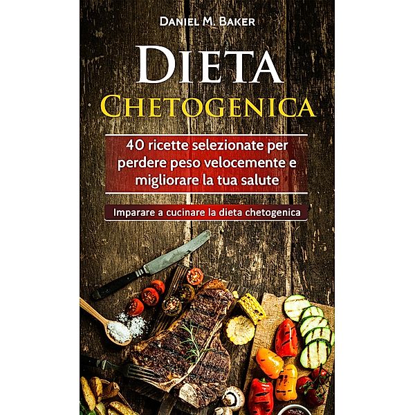 Dieta Chetogenica, Daniel M. Baker