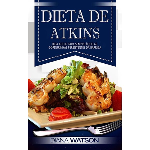 Dieta De Atkins, Diana Watson