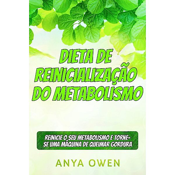 Dieta de reinicialização do metabolismo, Anya Owen