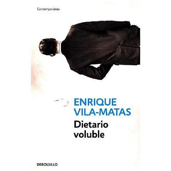 Dietario voluble, Enrique Vila-Matas