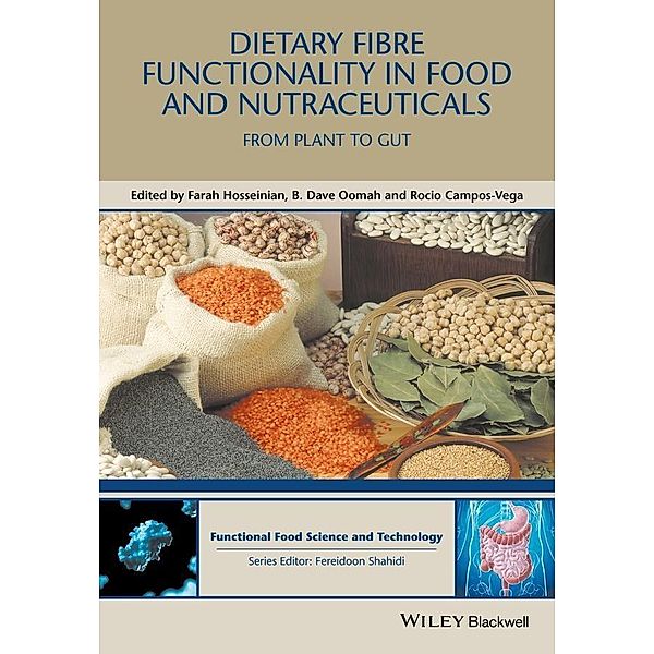 Dietary Fibre Functionality in Food and Nutraceuticals / Food Science and Technology