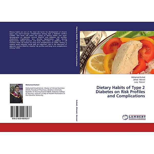 Dietary Habits of Type 2 Diabetes on Risk Profiles and Complications, Mohamed Kuhail, Jehad Ahmed, Luay Nasser