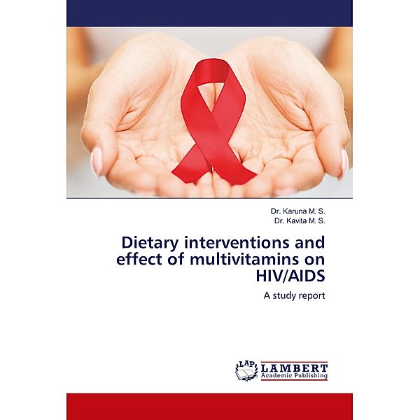 Dietary interventions and effect of multivitamins on HIV/AIDS, Karuna, Kavita