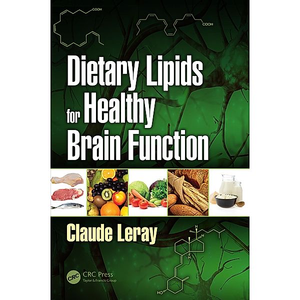 Dietary Lipids for Healthy Brain Function, Claude Leray