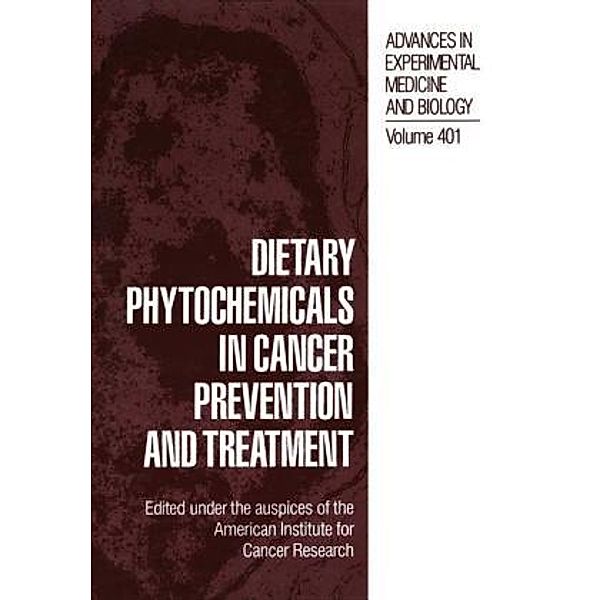 Dietary Phytochemicals in Cancer Prevention and Treatment