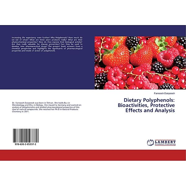 Dietary Polyphenols: Bioactivities, Protective Effects and Analysis, Farnoosh Dairpoosh