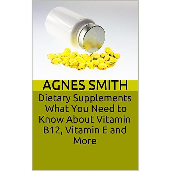 Dietary Supplements, Agnes Smith