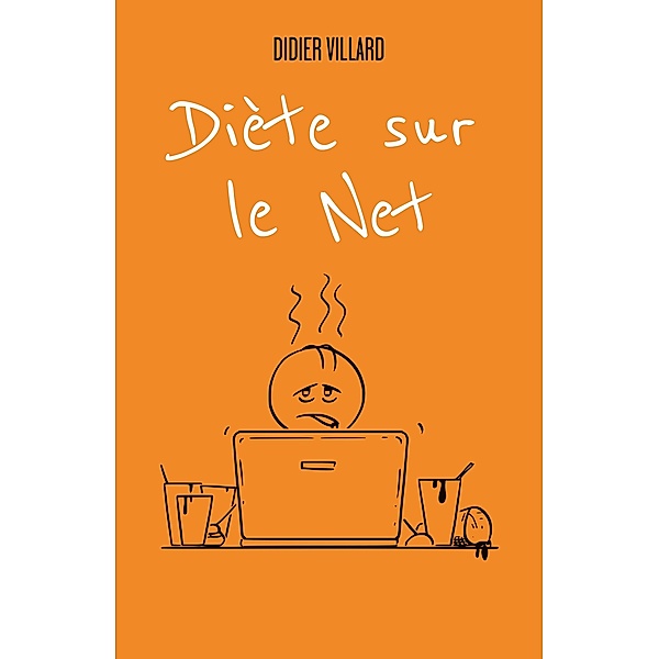 Diete sur le Net / Librinova, Villard Didier Villard