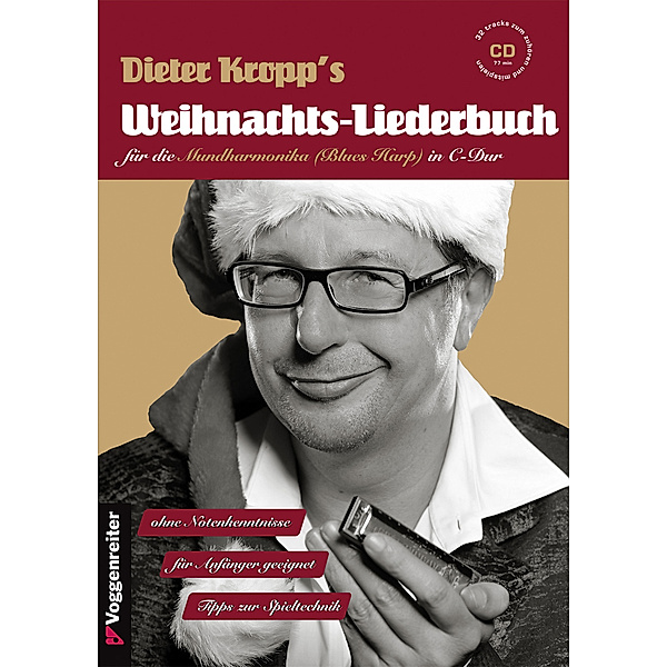 Dieter Kropp's Weihnachts-Liederbuch für die Mundharmonika (Blues Harp) in C-Dur, m. Audio-CD, Dieter Kropp