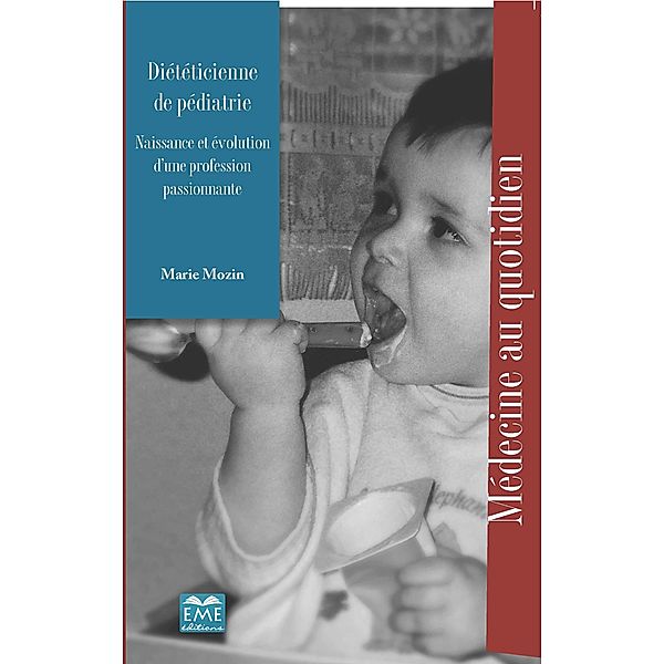 Dieteticienne de pediatrie / EME editions, Mozin Marie-Josee Mozin