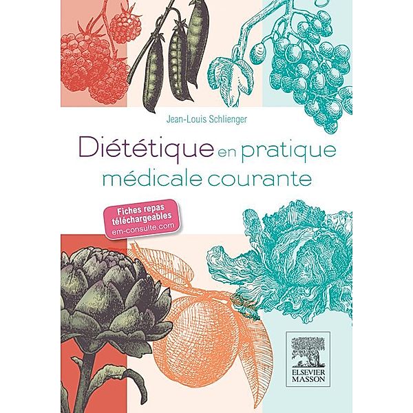 Diététique en pratique médicale courante, Jean-Louis Schlienger